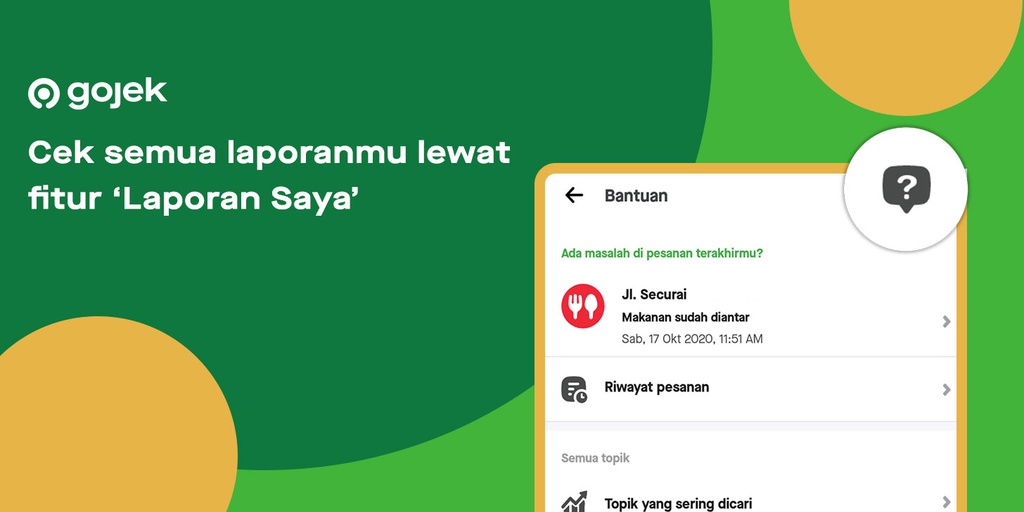 Sekarang Makin Gampang Cek Laporanmu Dengan Fitur Laporan Saya Gojek