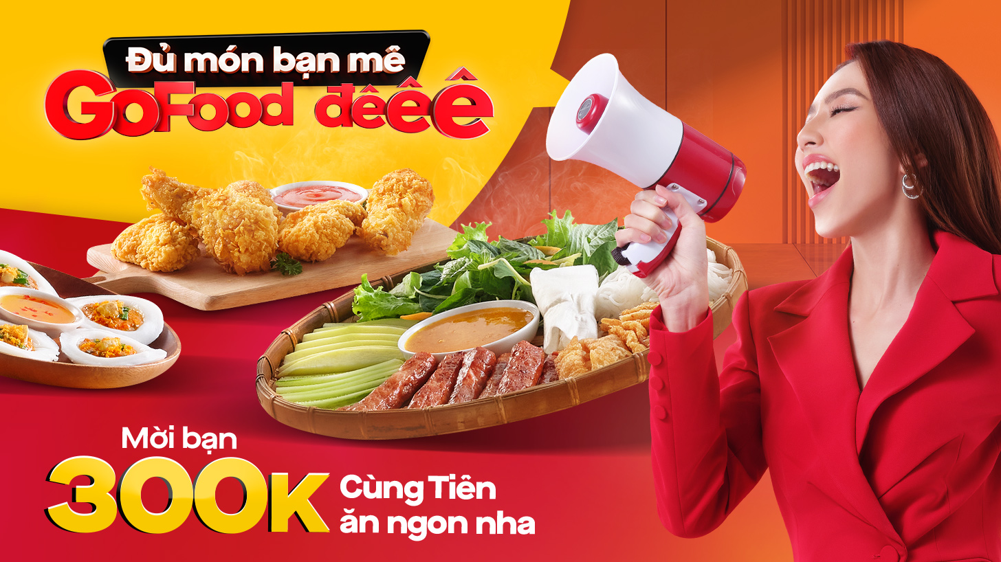 Đủ món bạn mê - GoFood đêêê Tặng bạn mới 300K - Cùng Tiên ăn ngon nhaaa