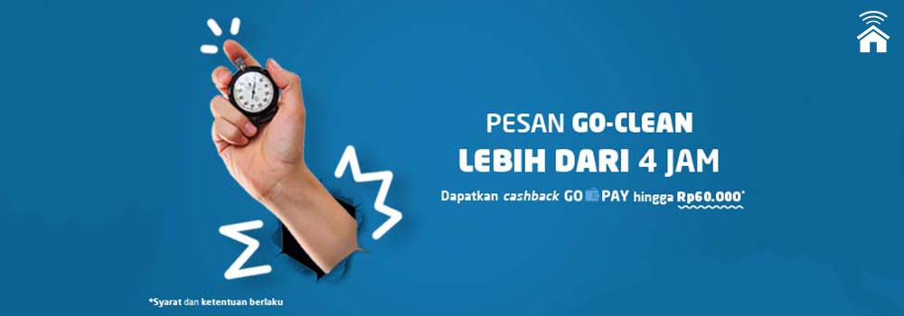 Pesan GO-CLEAN Lebih Dari 4 Jam, Cashback GO-PAY hingga Rp60.000!
