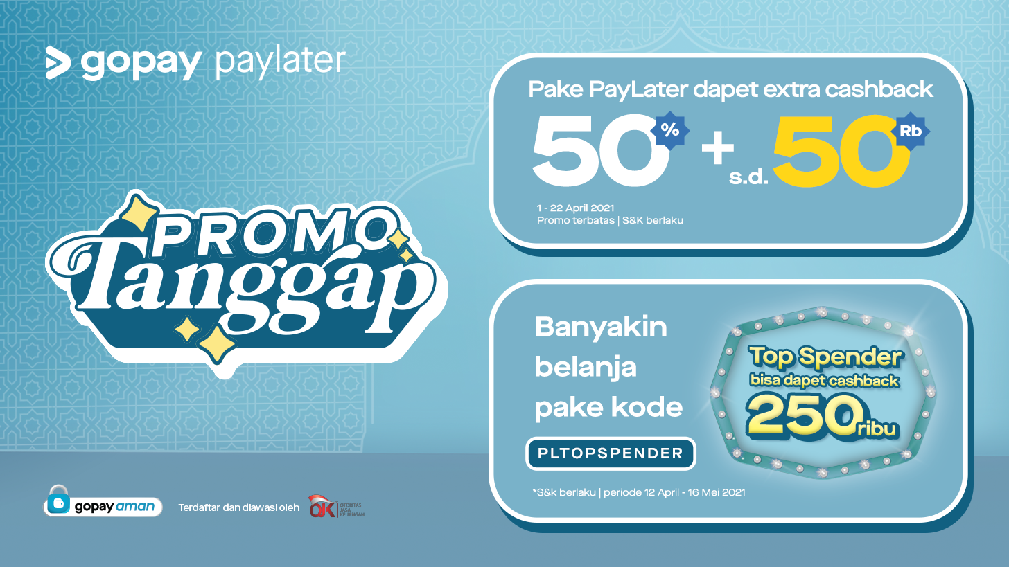 Promo PayLater Tanggap & Top Spender: Cashback Hingga Rp50.000 & Rp250.000
