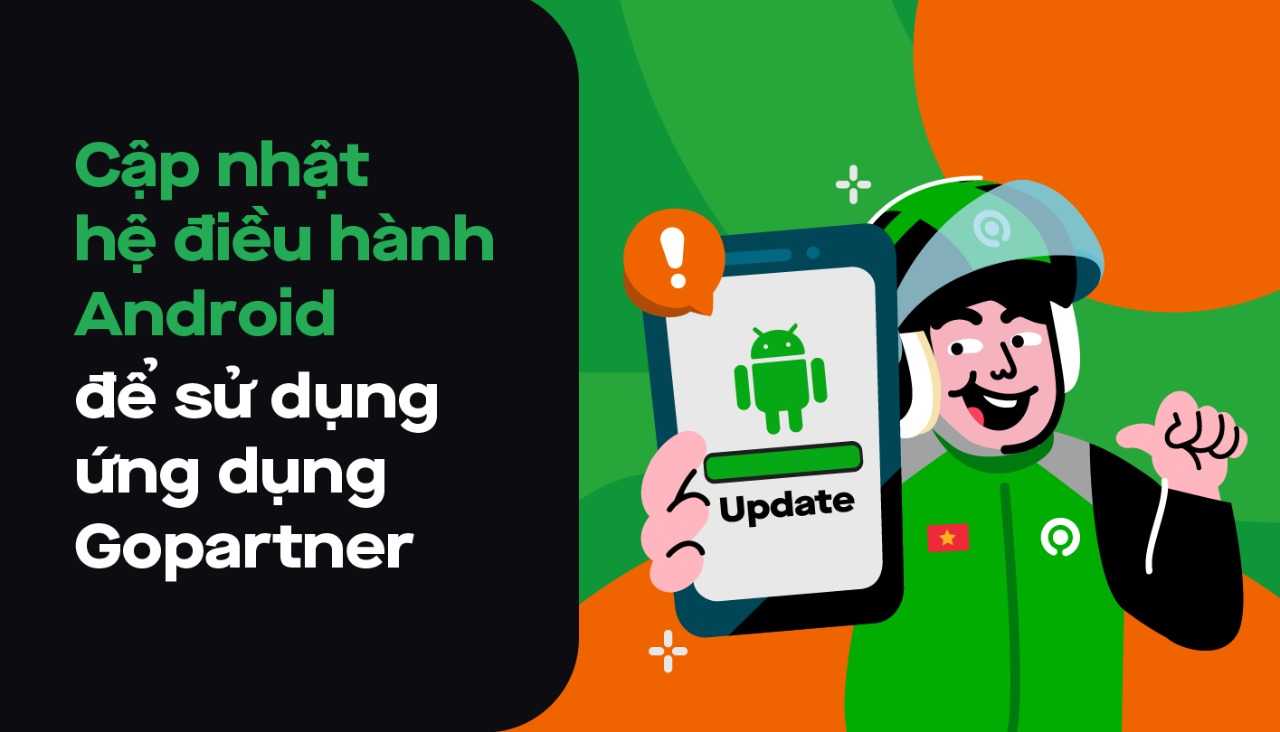 Cập nhật hệ điều hành Android để sử dụng ứng dụng GoPartner