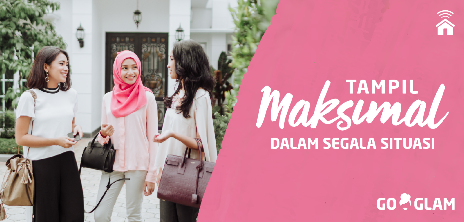 Duduk Manis di Rumah dan Tampil Cantik dengan GO-GLAM