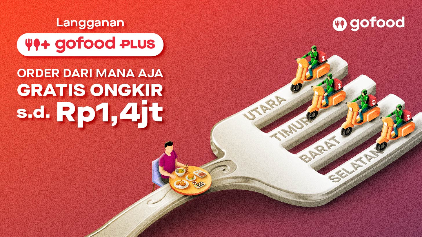 Pesen makan ga mikir ongkir Hemat ongkir s.d. 1.4jt, Langganan GoFood Plus Sekarang