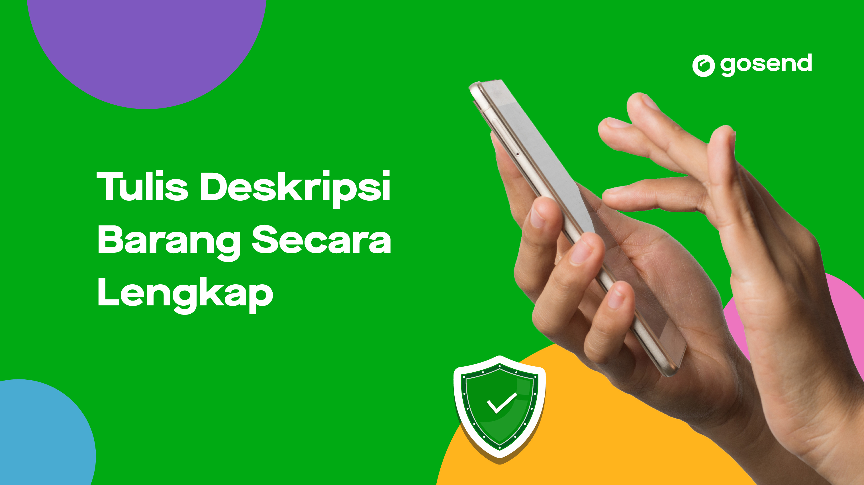 Tulis Deskripsi Barang Supaya Lebih Aman