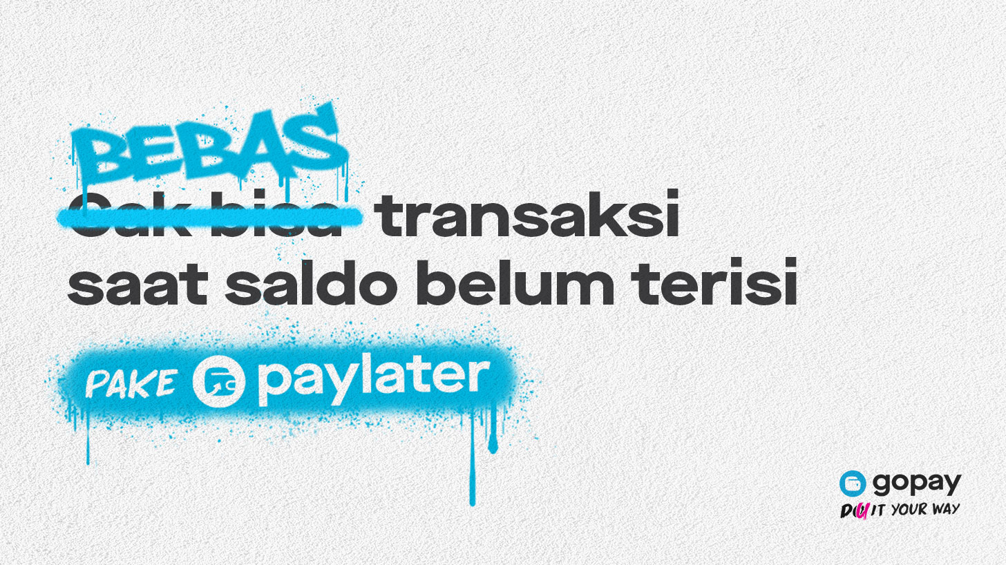 Bebas Transaksi dengan PayLater