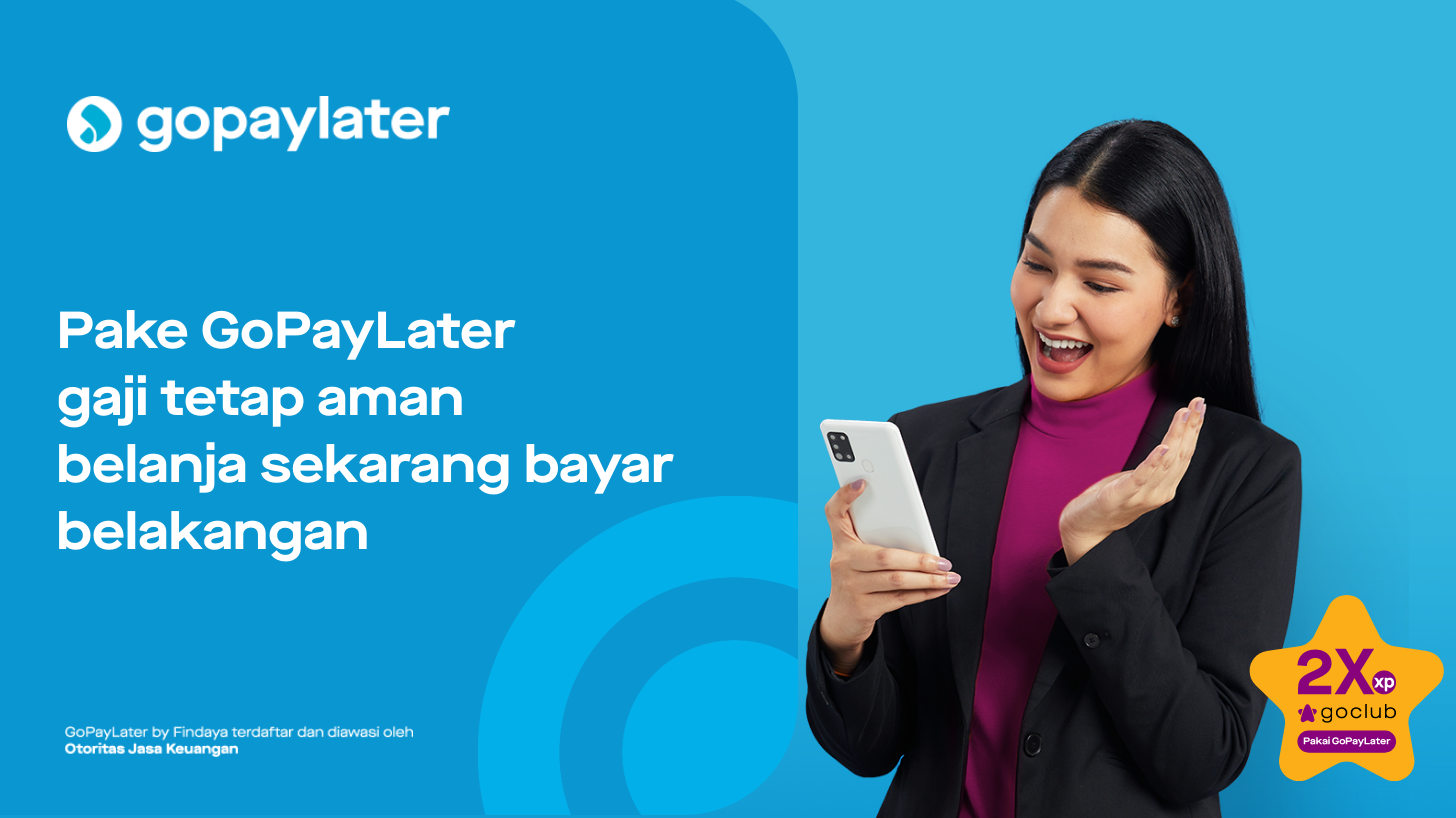 Gaji Awal Bulan Tetap Aman Bareng GoPayLater!