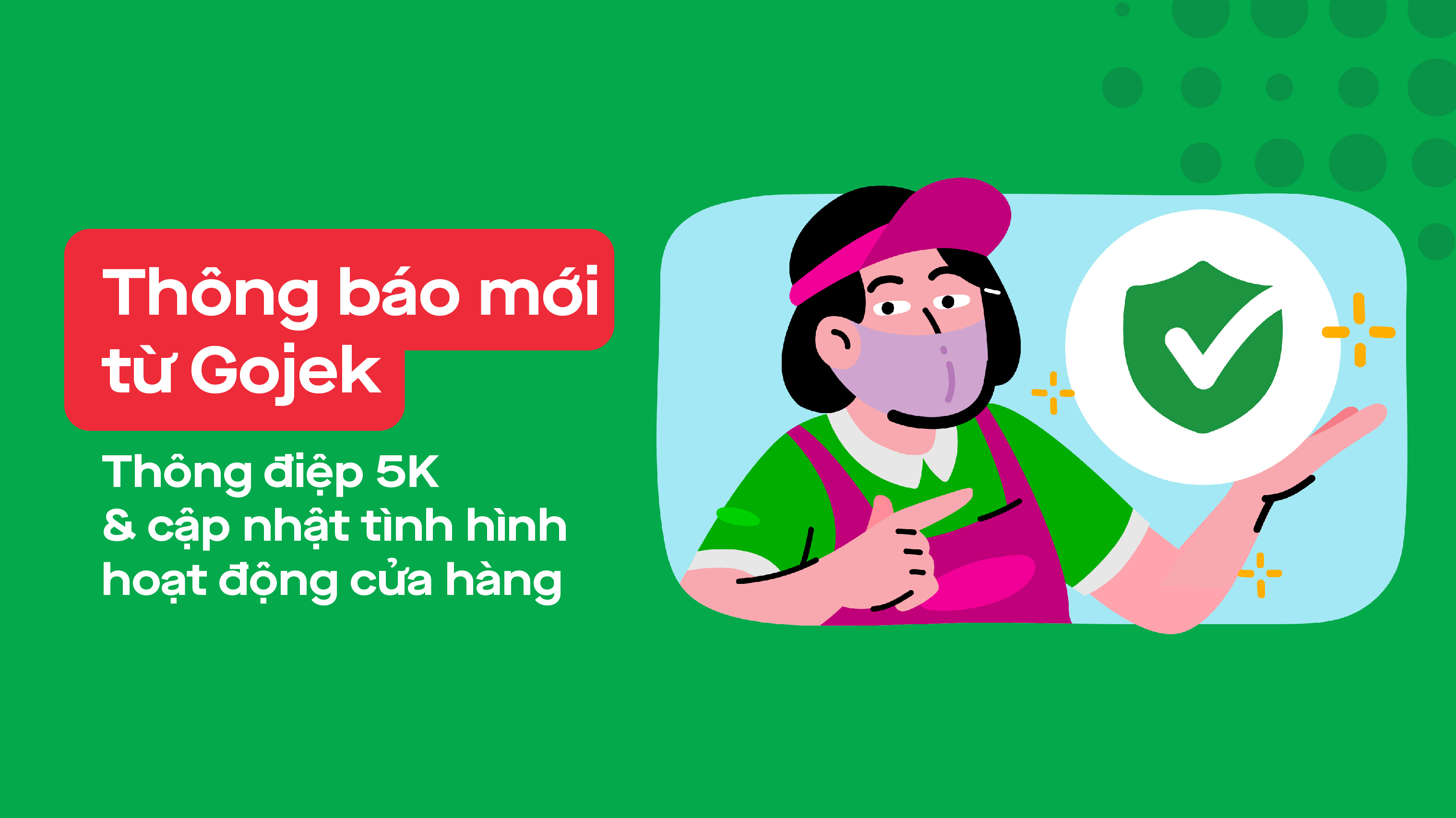 Tuân thủ thông điệp 5K - Cập nhật tình hình hoạt động cửa hàng trên nền tảng GoFood