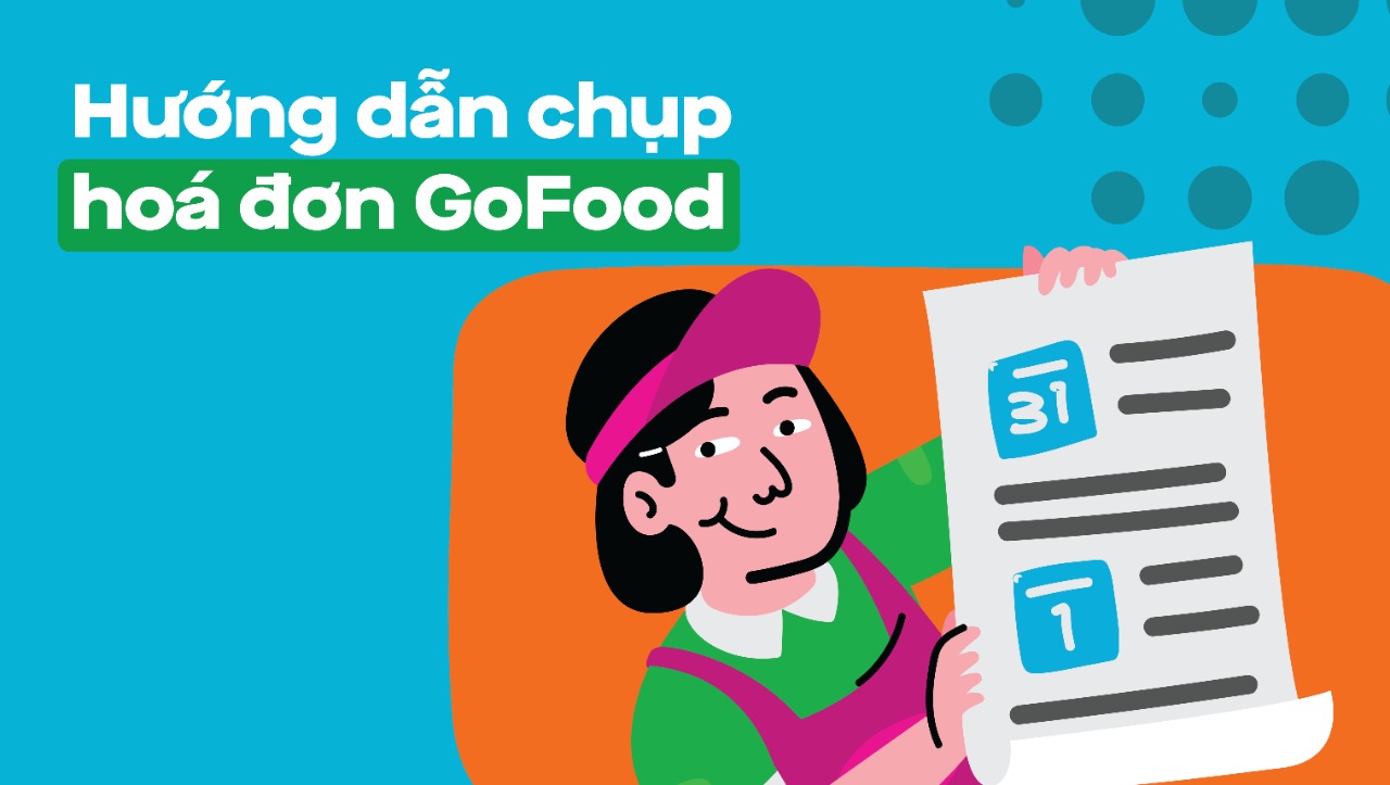 Hướng dẫn cách chụp đúng hóa đơn GoFood