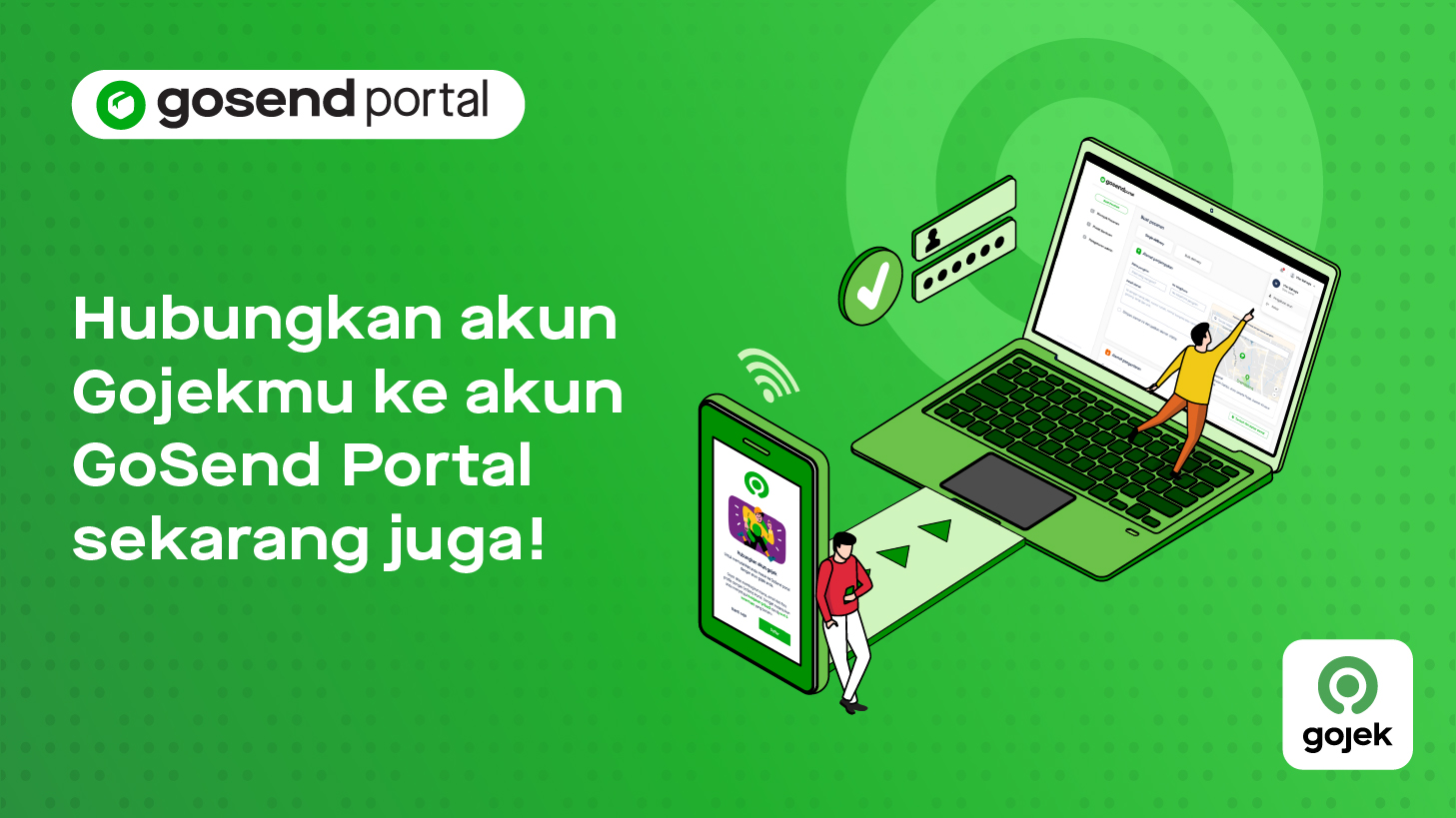 Kini Akun GoSend Portalmu Bisa Dihubungkan dengan Akun Gojekmu, lho!