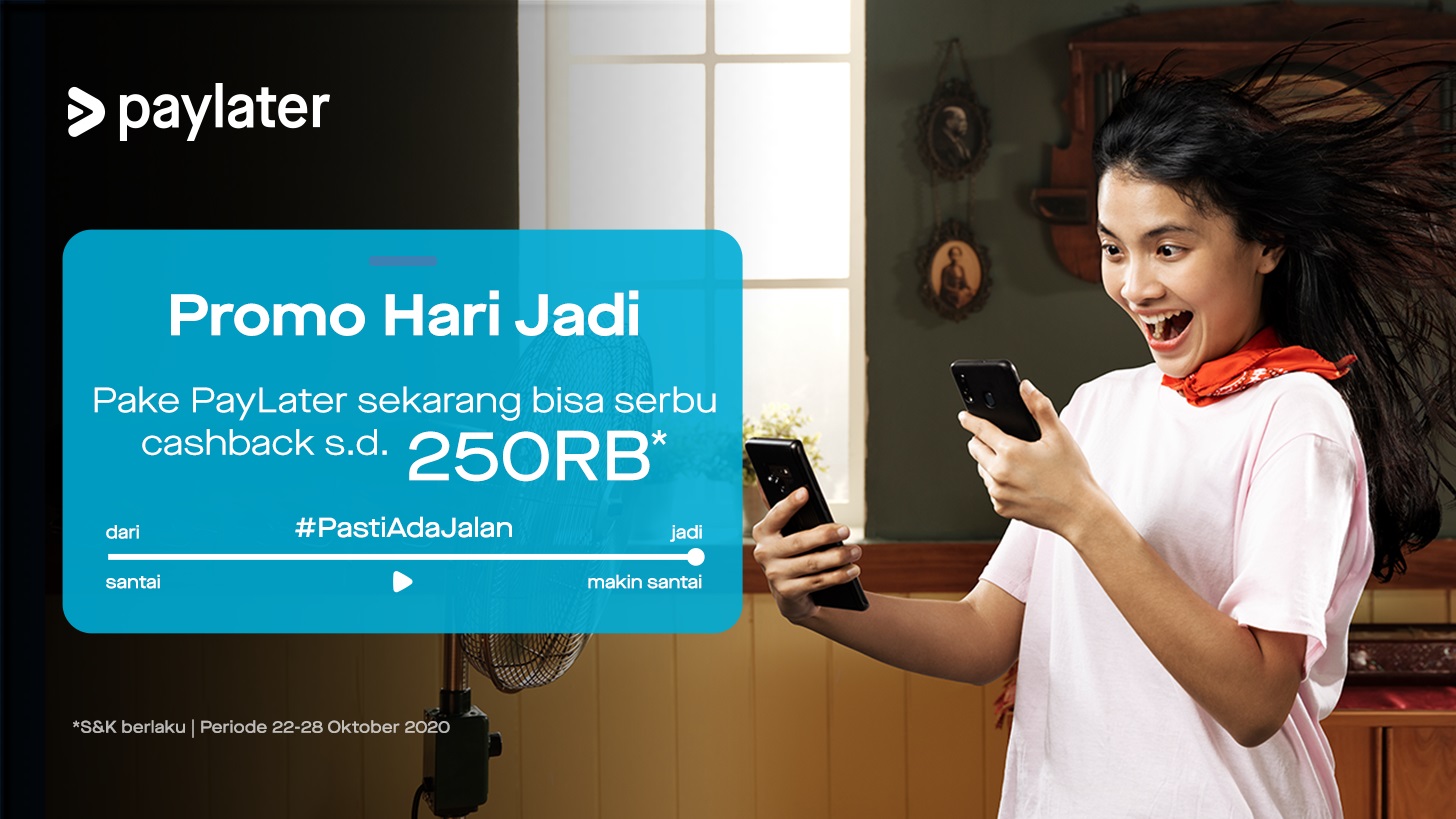 Serbu Kejutan Seru Pake PayLater, Cashback Rp250.000