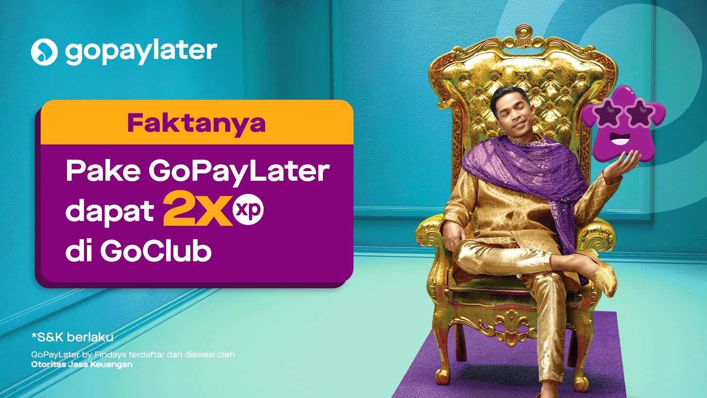 Kiat Kilat Jadi Anak Sultan di GoClub dengan GoPayLater