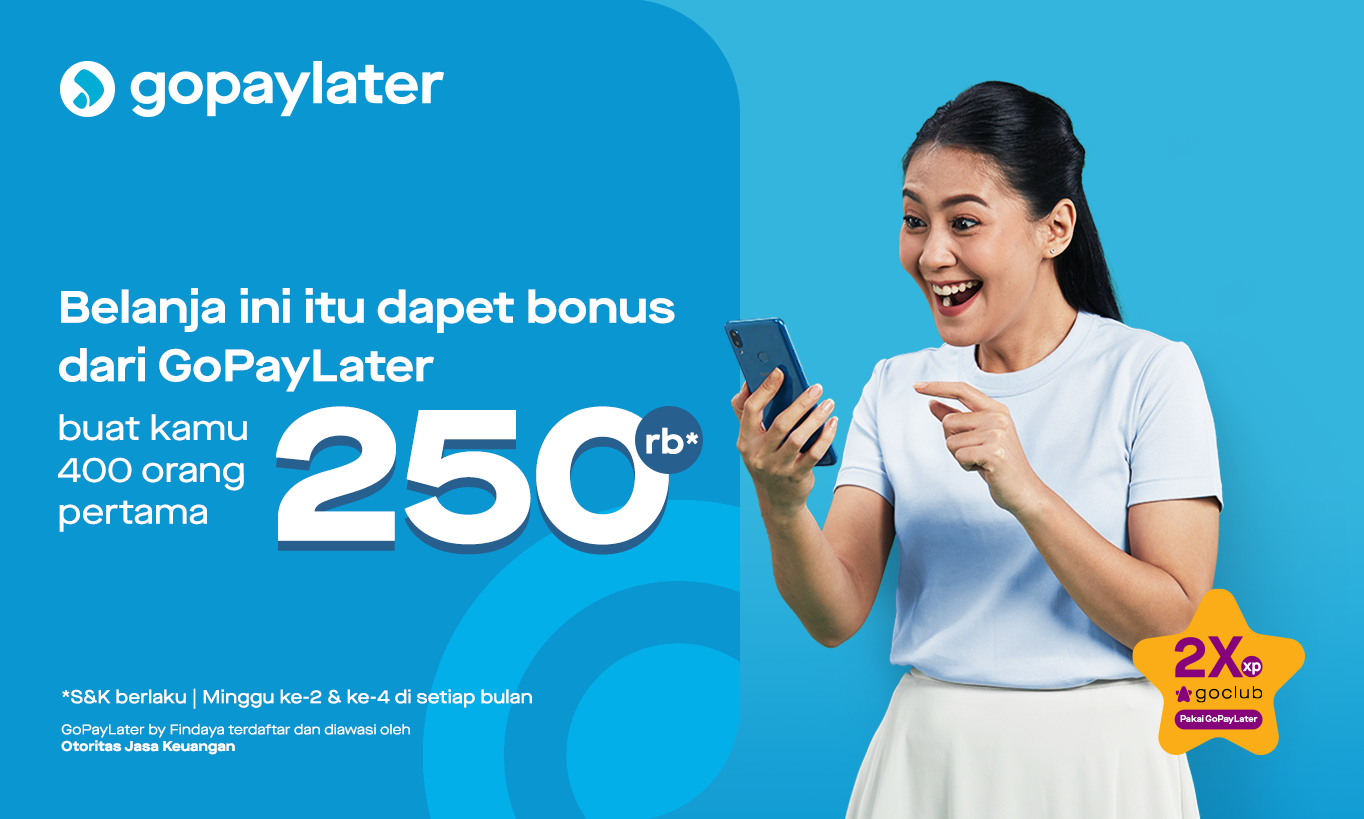 Serbu Kejutan Seru: Cashback Rp250.000 dari GoPayLater!