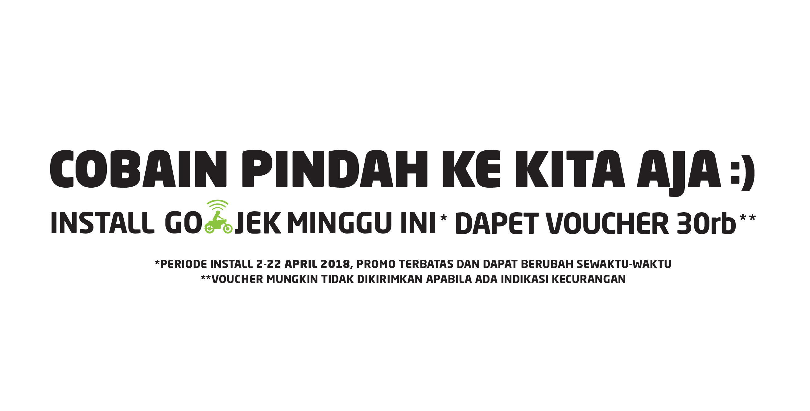 Install GO-JEK 2 - 22 April 2018 Dapet Voucher 30rb Gratis!