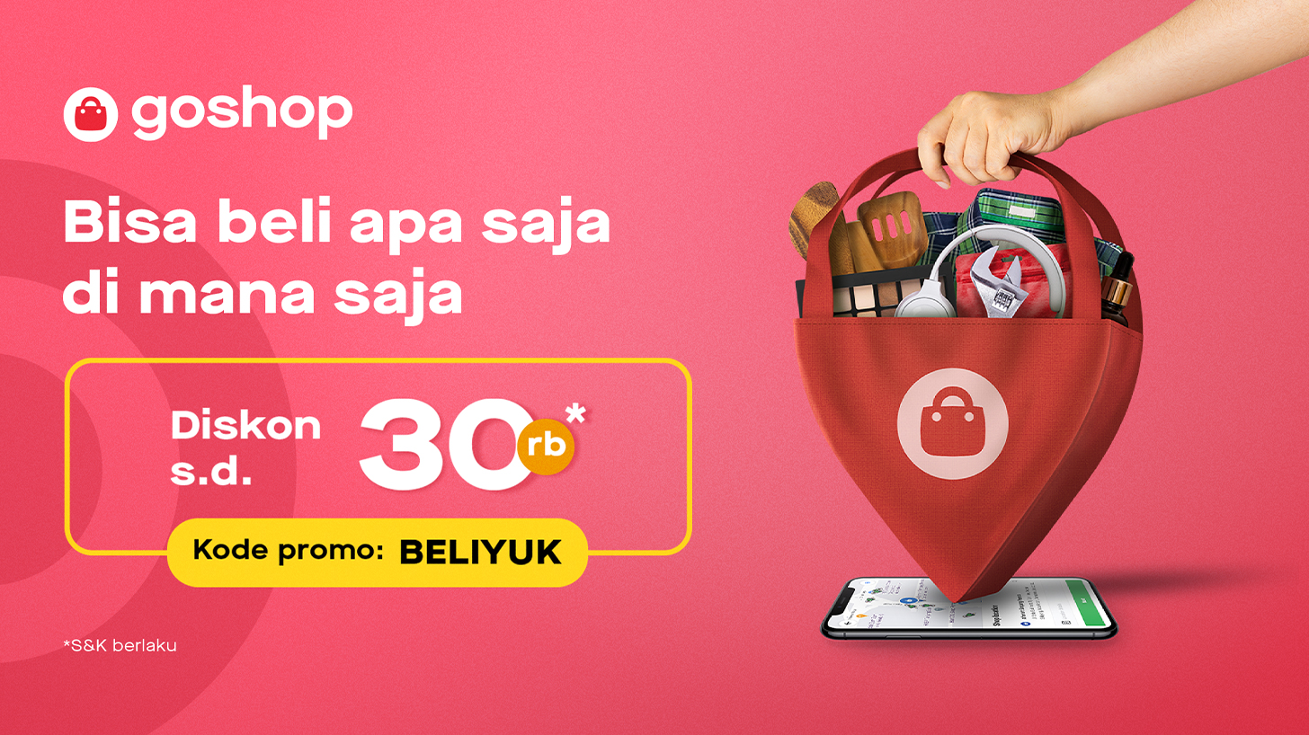 Promo GoShop: Beli Segala Macam Kebutuhan, Ada Diskon s.d. 30rb!
