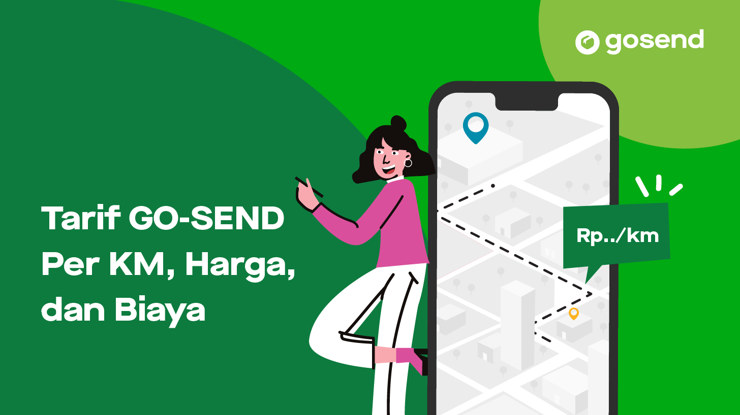 Tarif GoSend Per KM, Harga, dan Biaya