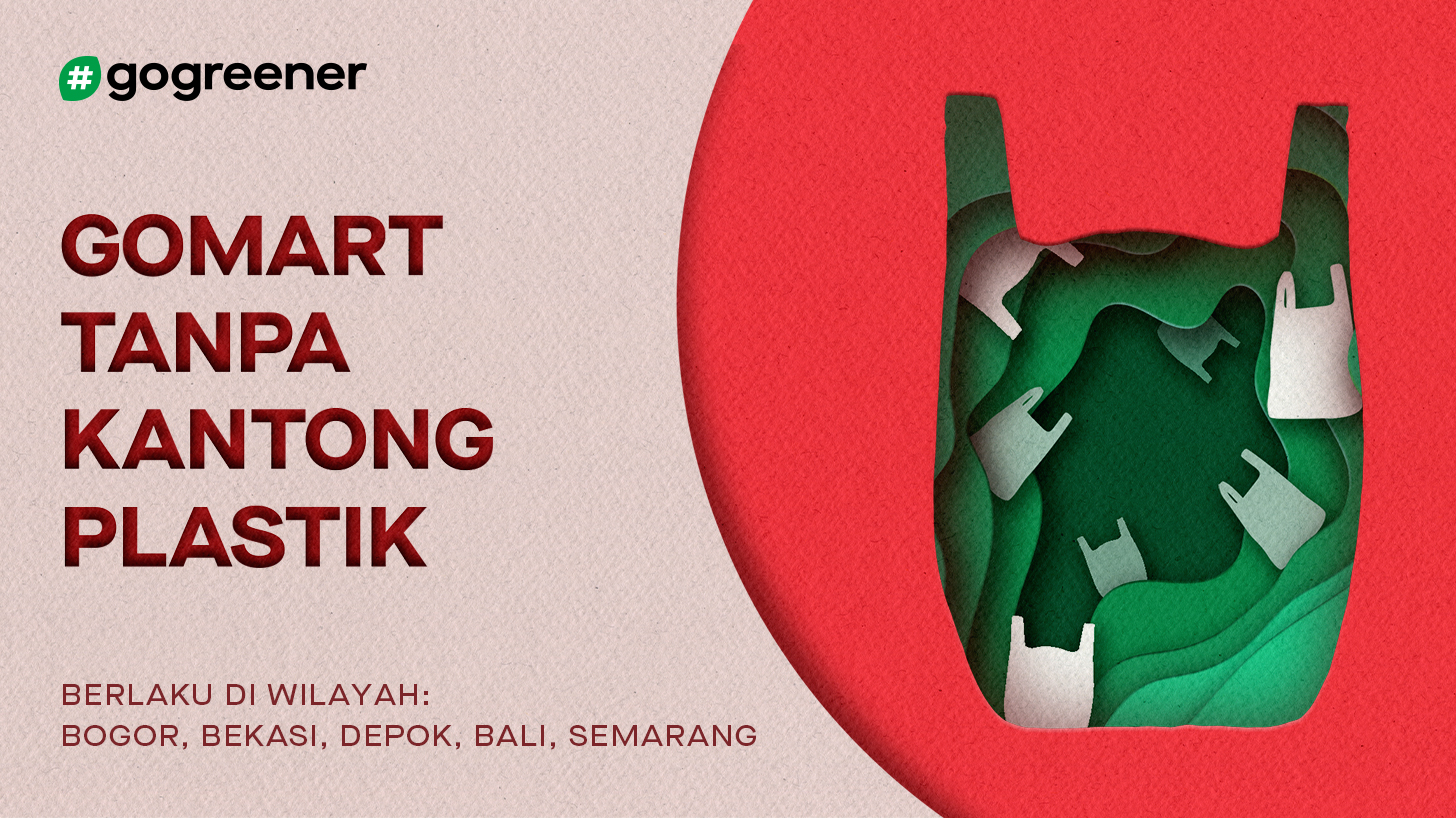 Di GoMart, Belanja Kebutuhan Jadi Lebih Ramah Lingkungan