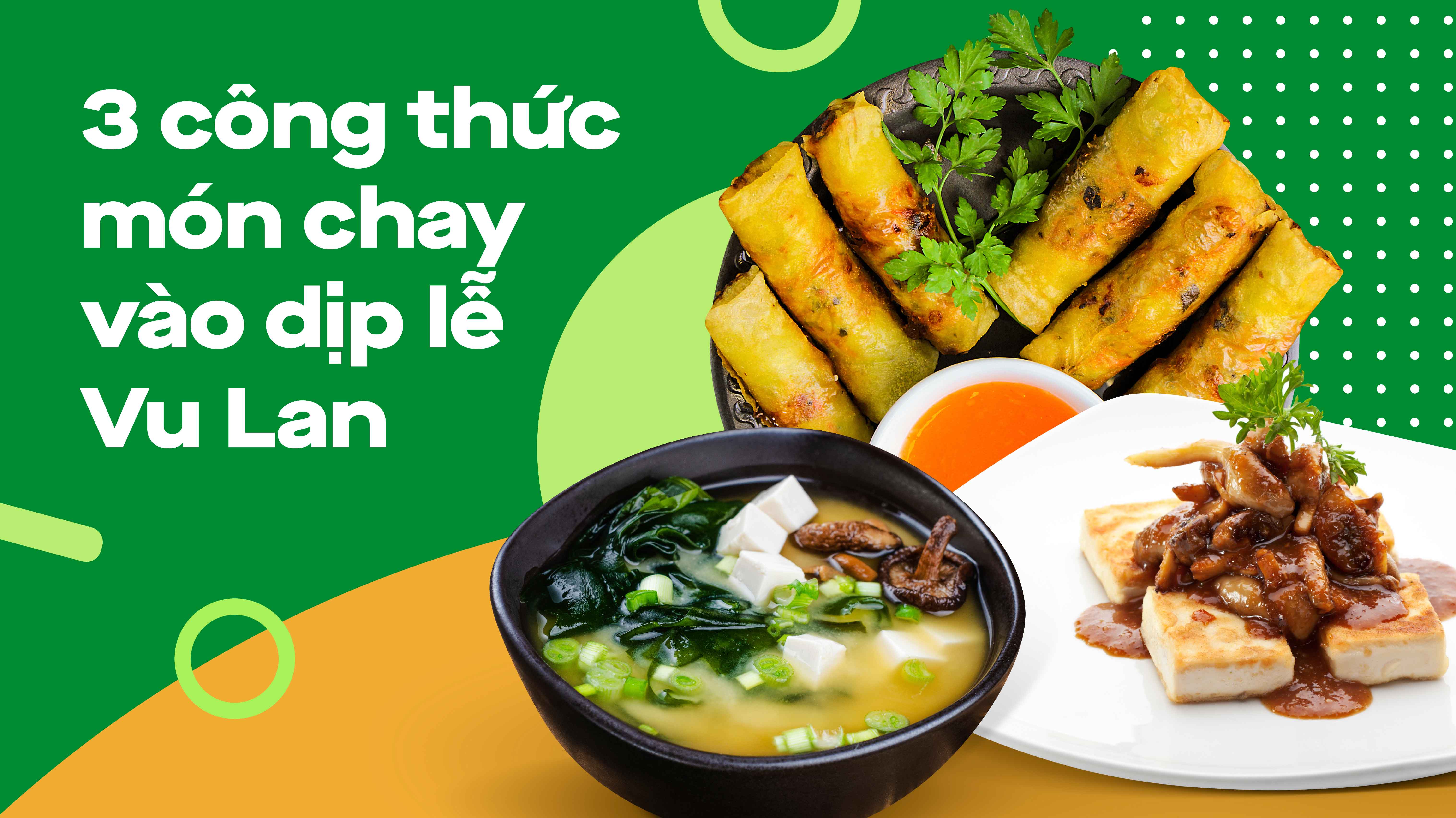 03 công thức món chay “bất bại” cho mùa Vu Lan