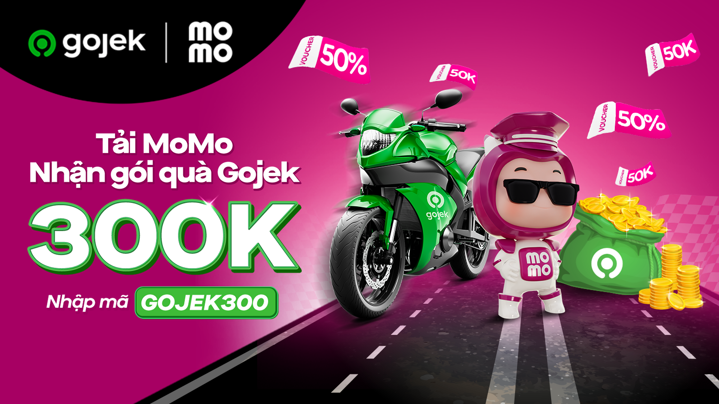Tặng bạn mới Ví MoMo gói khuyến mãi Gojek đến 300K