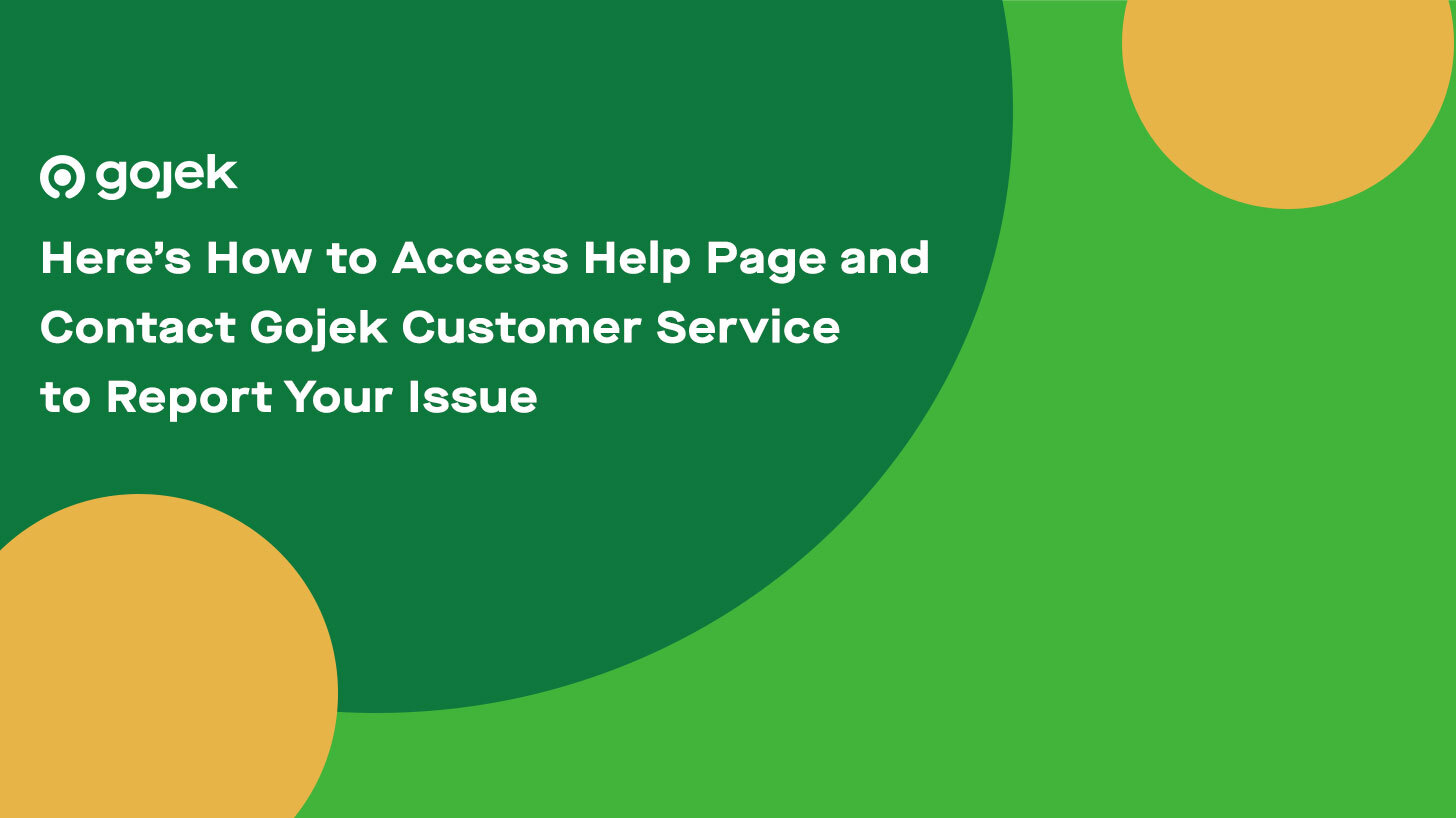 Getting The Help You Need with Gojek Help Page and Customer Service
