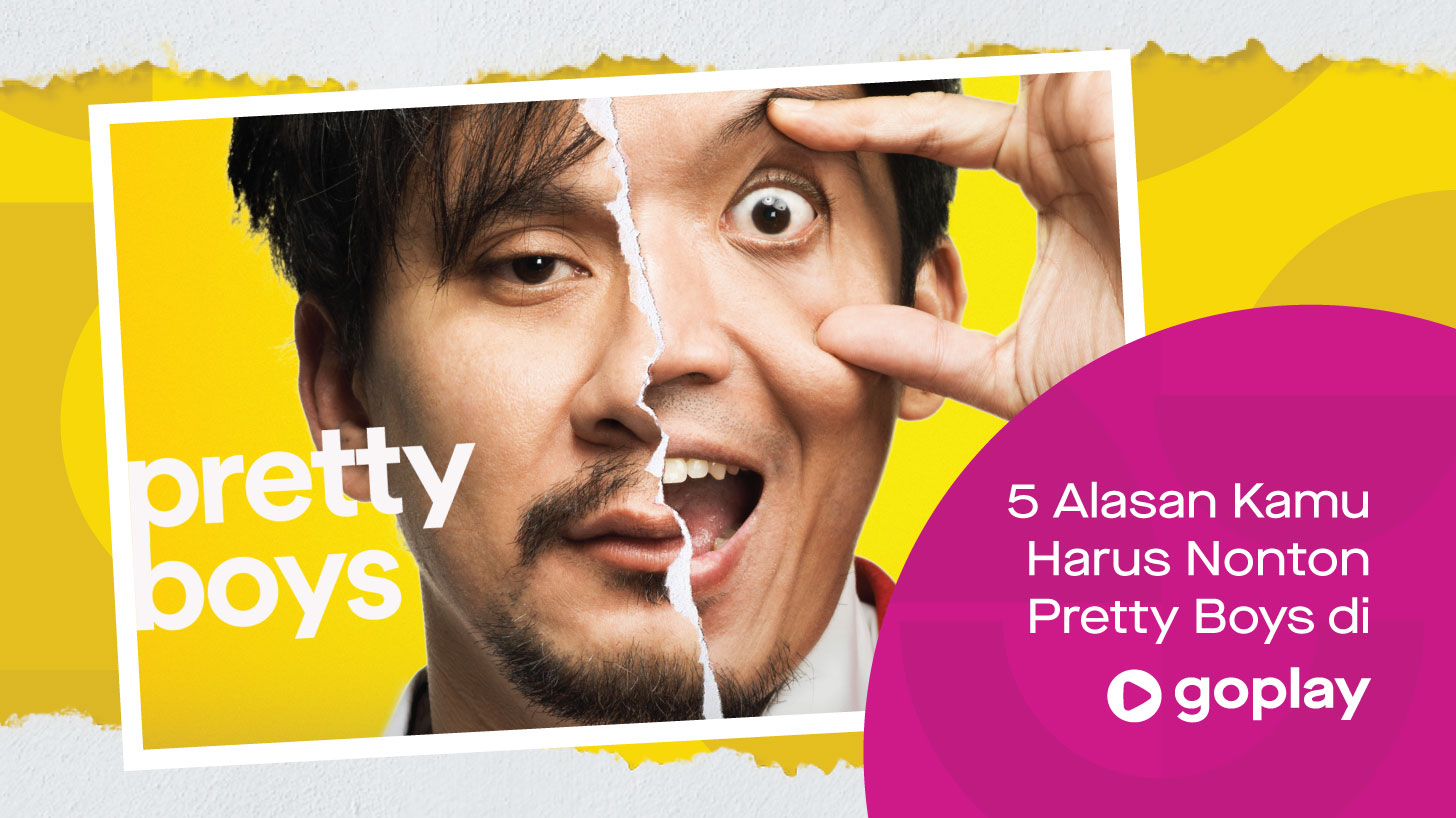 5 Alasan Kamu Harus Nonton Pretty Boys di GoPlay