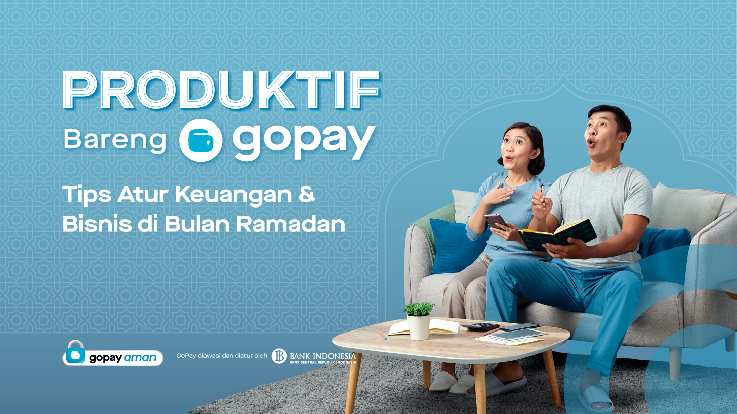 Kenali Tips Atur Keuangan & Tren Bisnis di Produktif Bareng GoPay