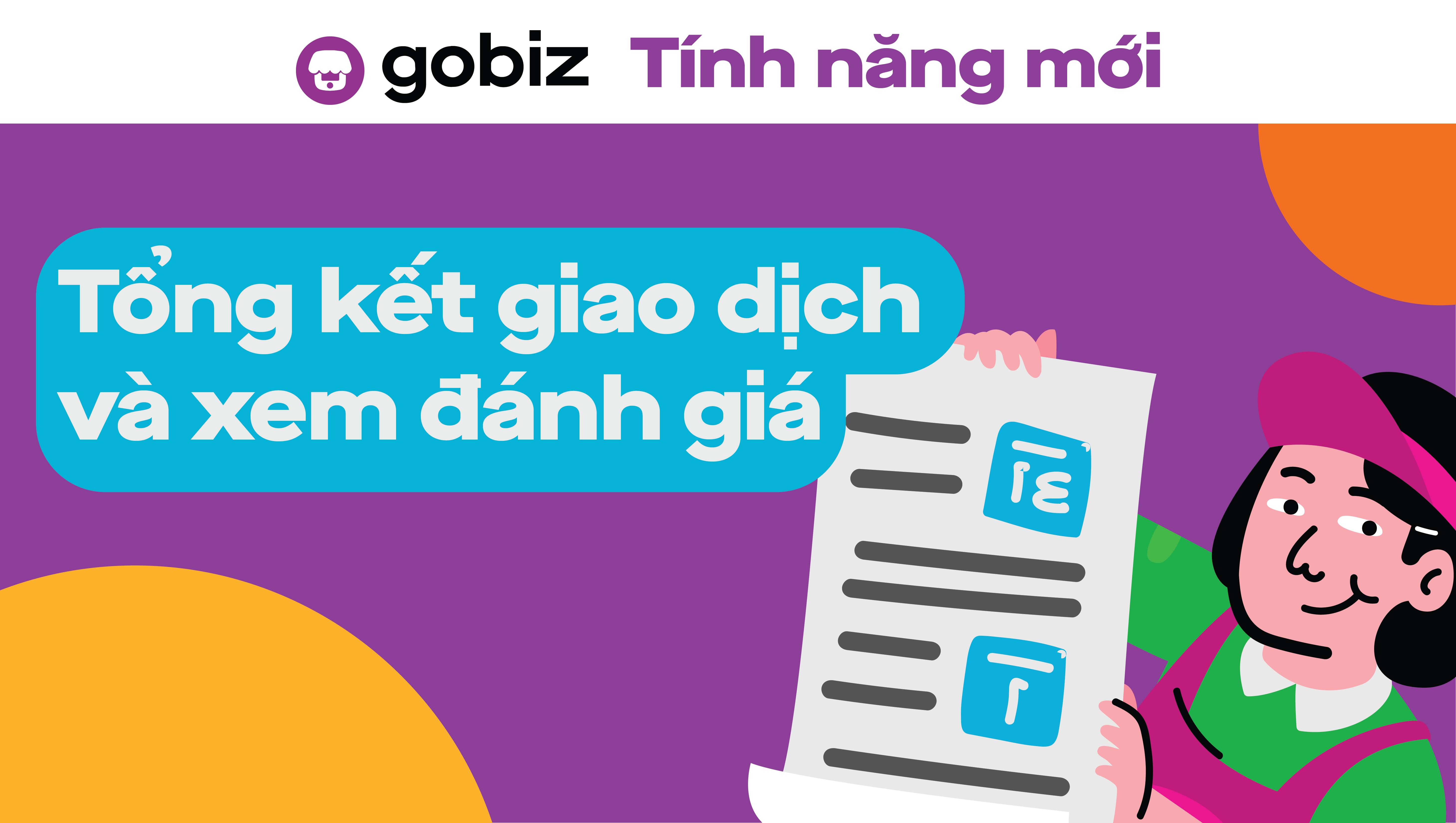 Chức năng mới từ GoBiz!!! - ‘Tổng kết’ giao dịch & Xem đánh giá từ Khách hàng