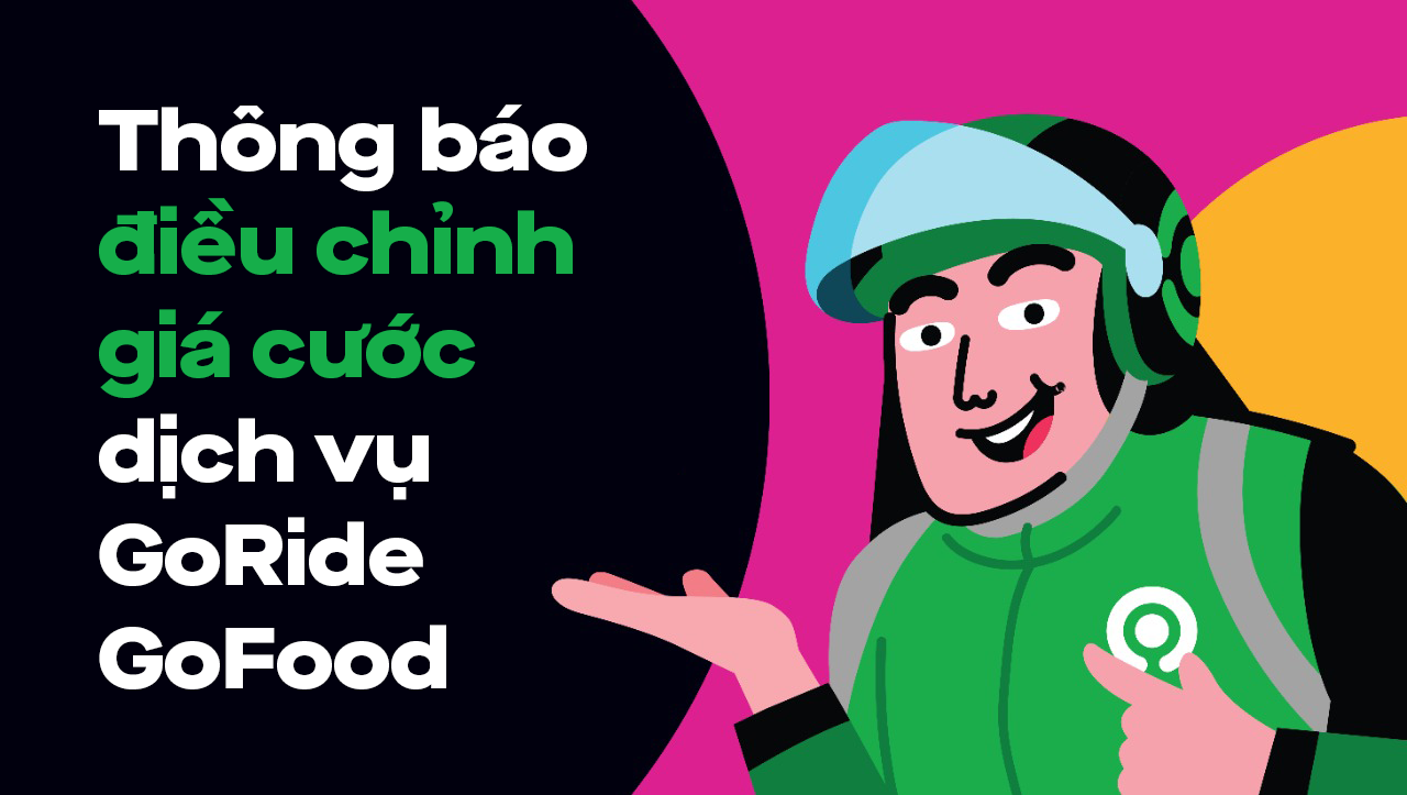 Thông báo điều chỉnh giá phí dịch vụ GoRide, GoFood