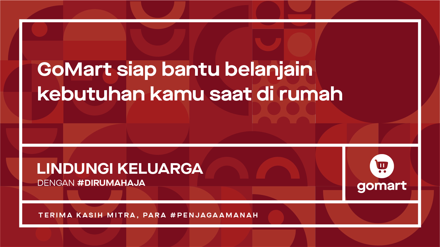 Tetap Tenang Cukupi Kebutuhan #DiRumahAja dengan GoMart
