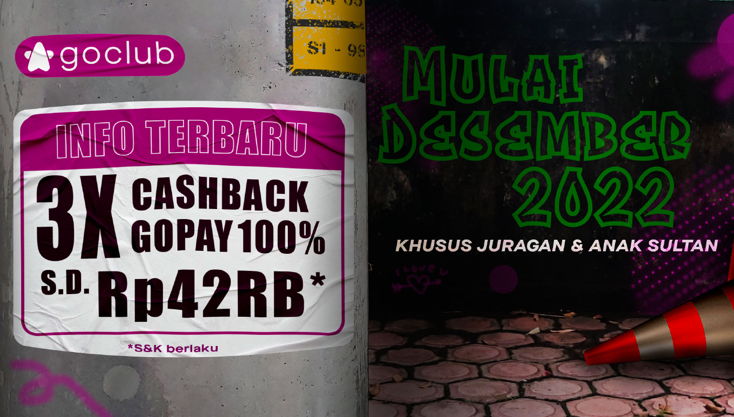 Informasi Terbaru Benefit Cashback 100% GoPay dari GoClub