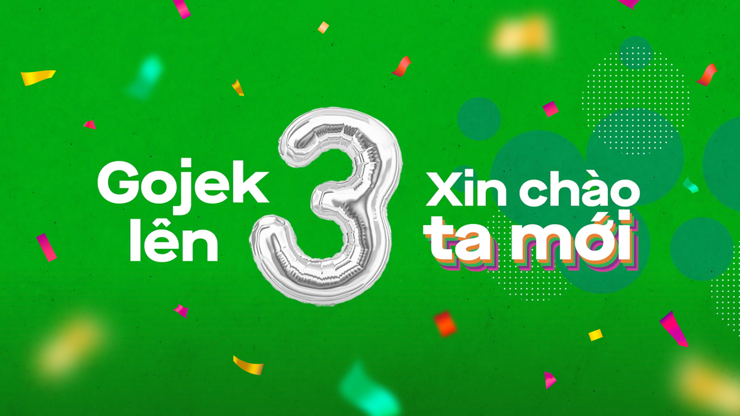 Gojek lên 3 - Xin chào ta mới