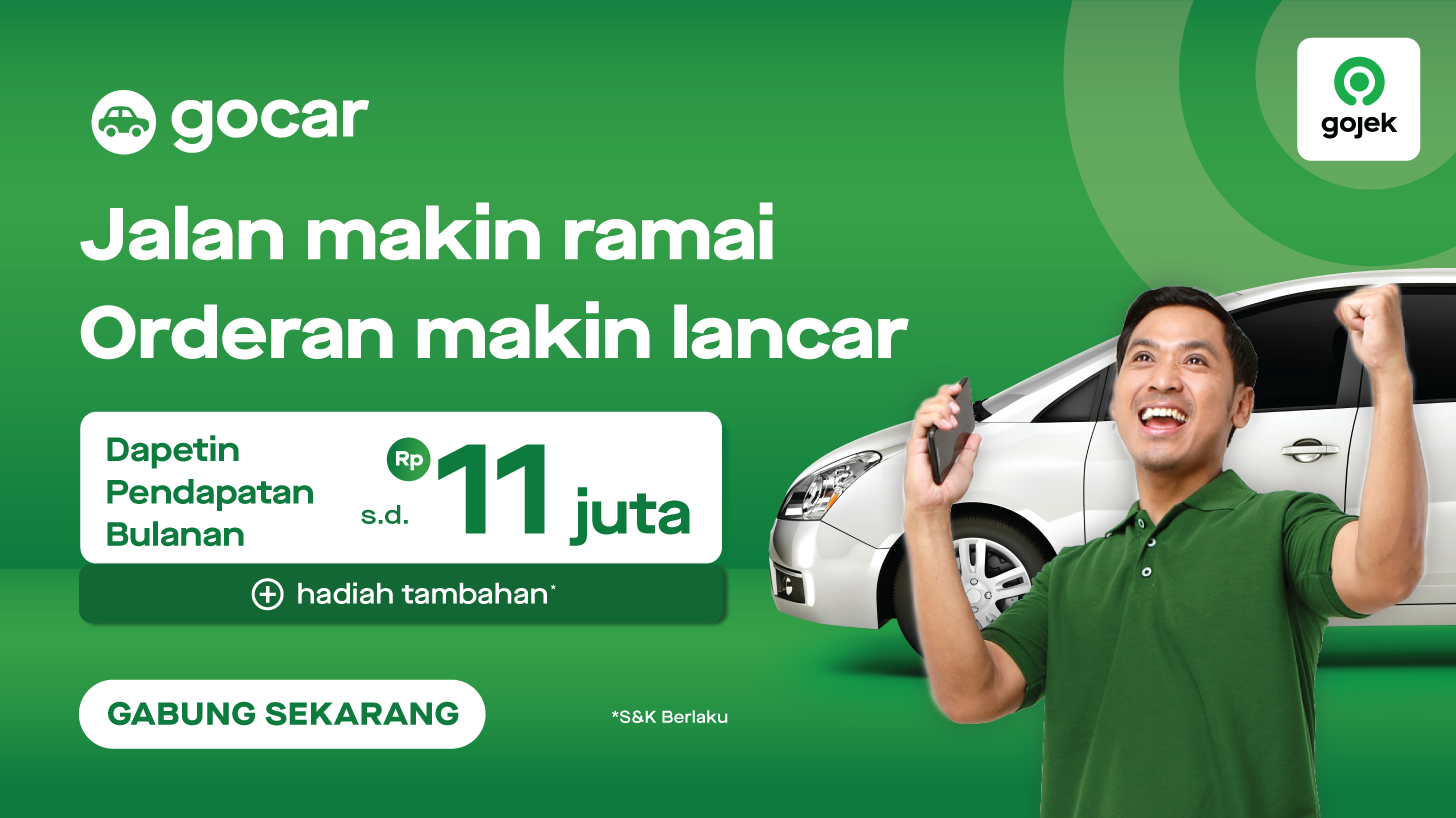 Gabung Menjadi Mitra GoCar Sekarang, Dapetin Banyak Keuntungannya