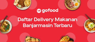 Daftar Delivery Makanan Banjarmasin Terbaru (Desember 2019)