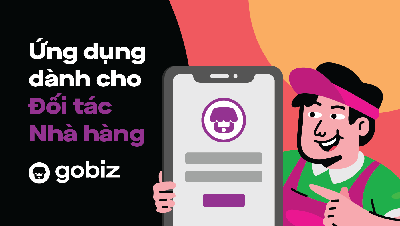 GoBiz app - Ứng dụng dành cho Đối tác Nhà hàng!!