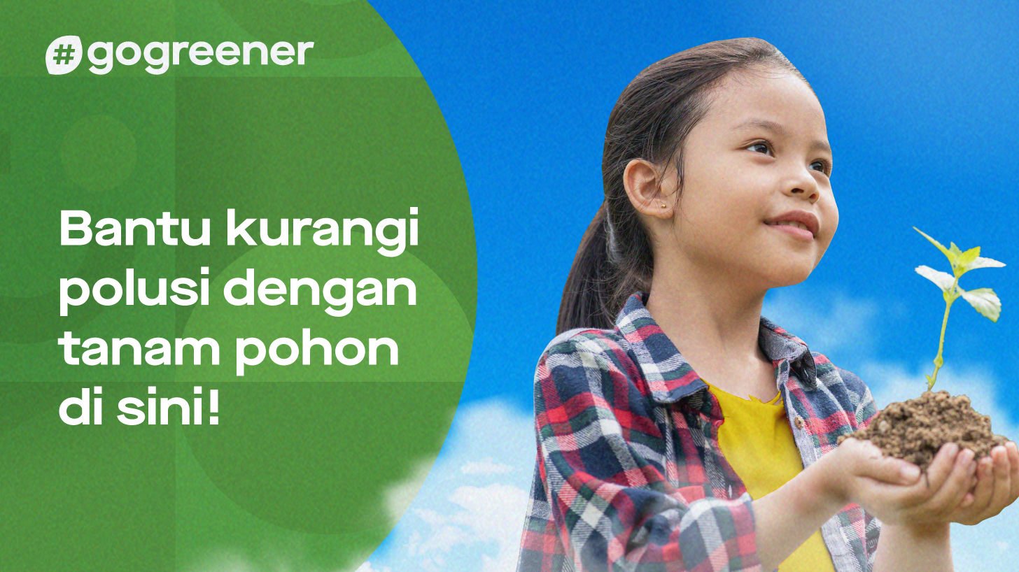 Selamatkan Lingkungan dan Kurangi Jejak Karbon-mu dengan GoGreener!