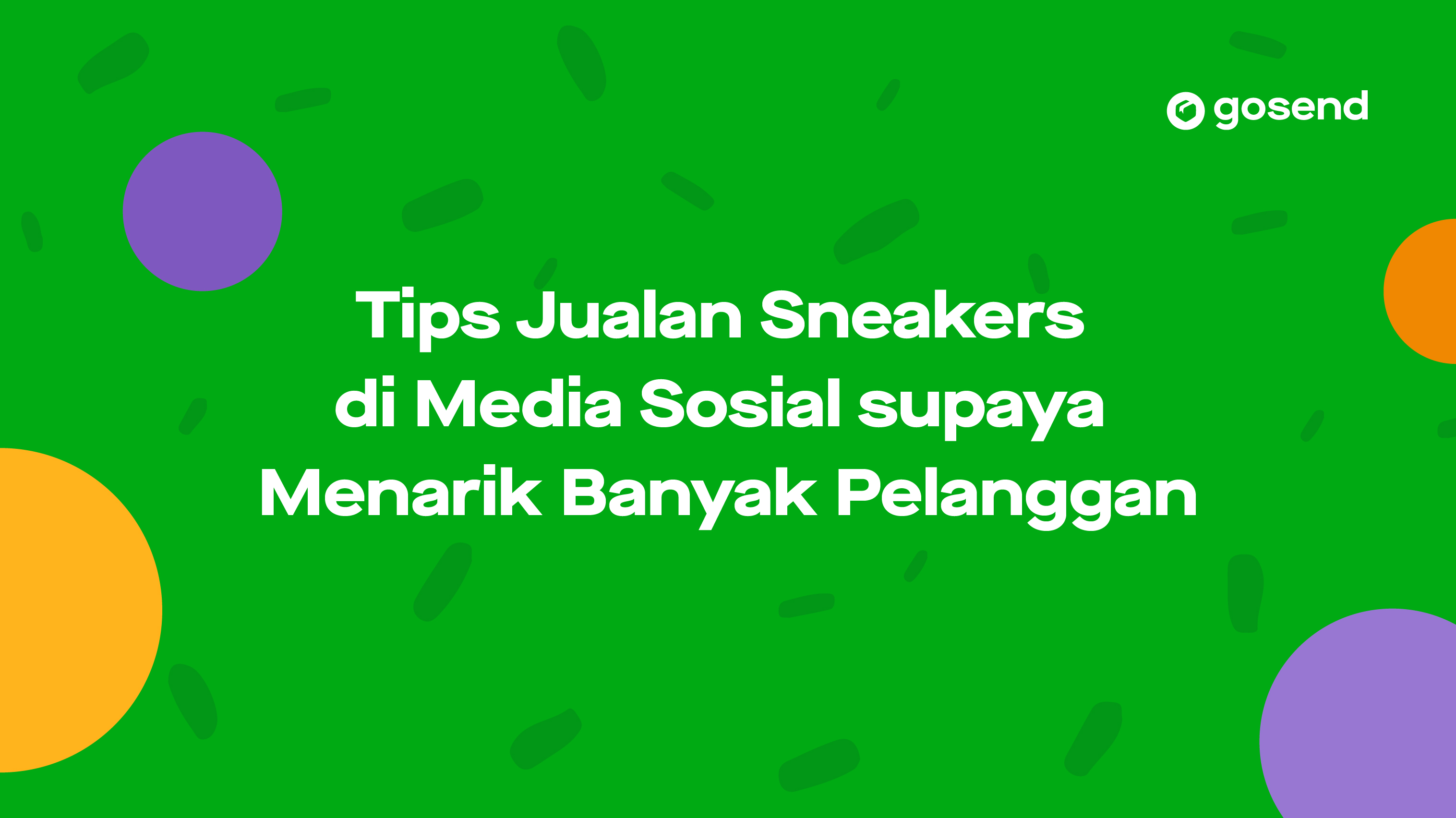 Tips Jualan Sneakers di Media Sosial Agar Menarik Banyak Pelanggan