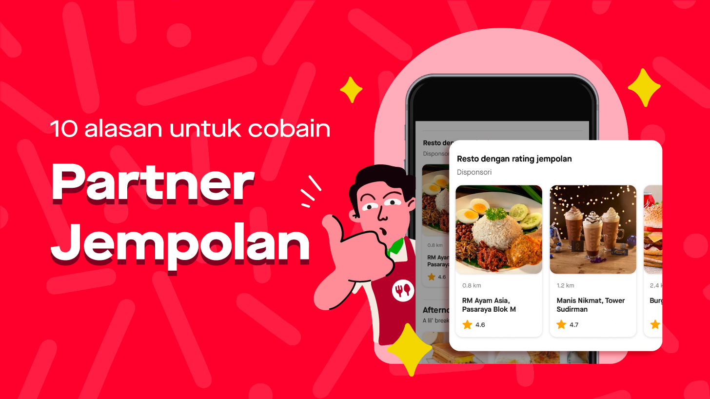 10 Alasan Kamu Wajib Kenalan dengan Solusi Partner Jempolan GoFood