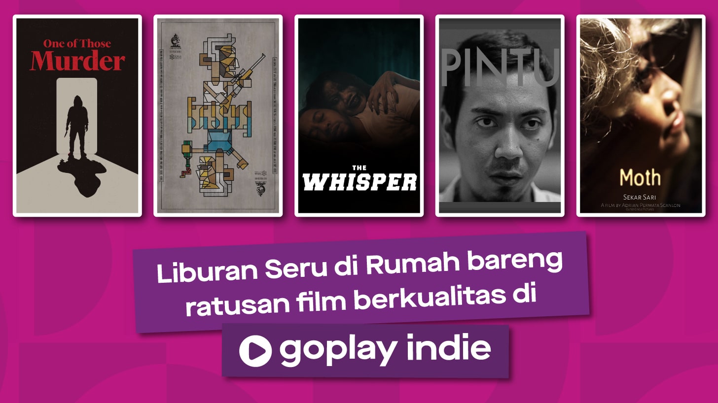 Simak 5 Rekomendasi Film Indie di GoPlay yang Siap Warnai Akhir Tahun Kamu!